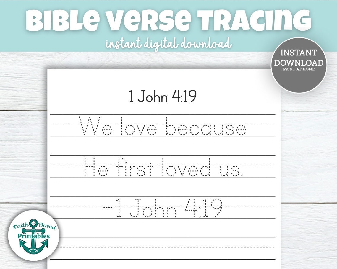 1 John 4 19 Scripture Tracing Sheet Bible Memory Verse Memorization Christian Homeschool Handwriting Practice Trace Worksheet Printable 4 19 Etsy