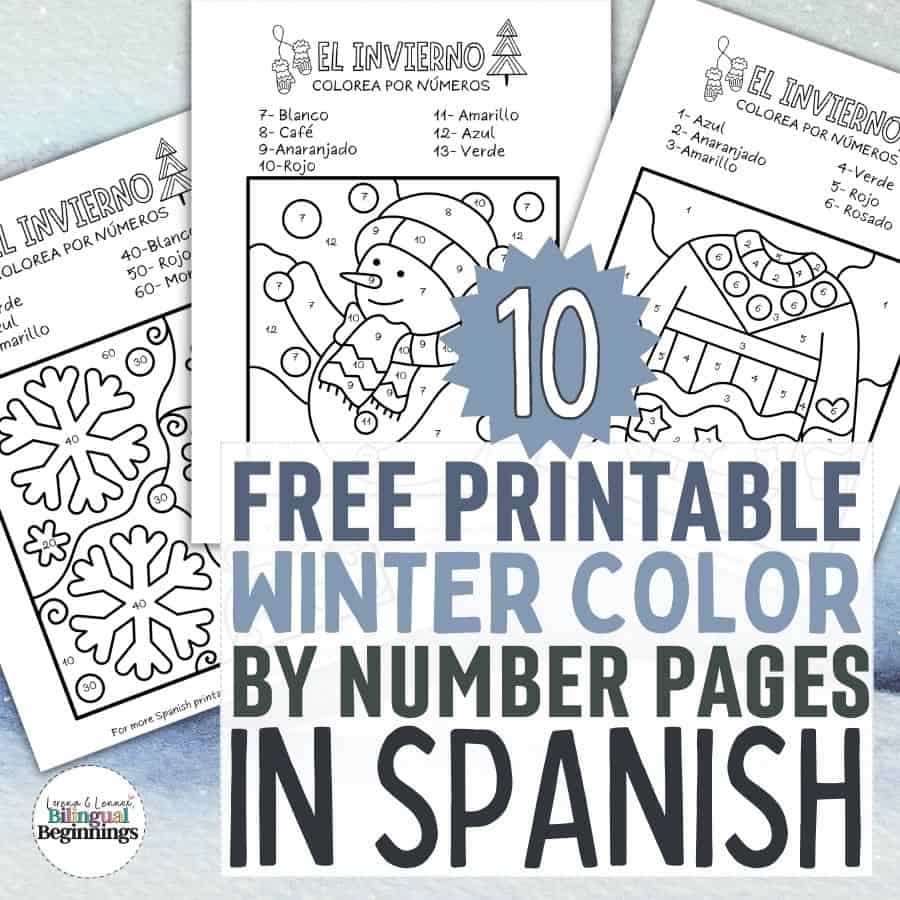 10 Free Printable Winter Color By Number Pages In Spanish Bilingual Beginnings