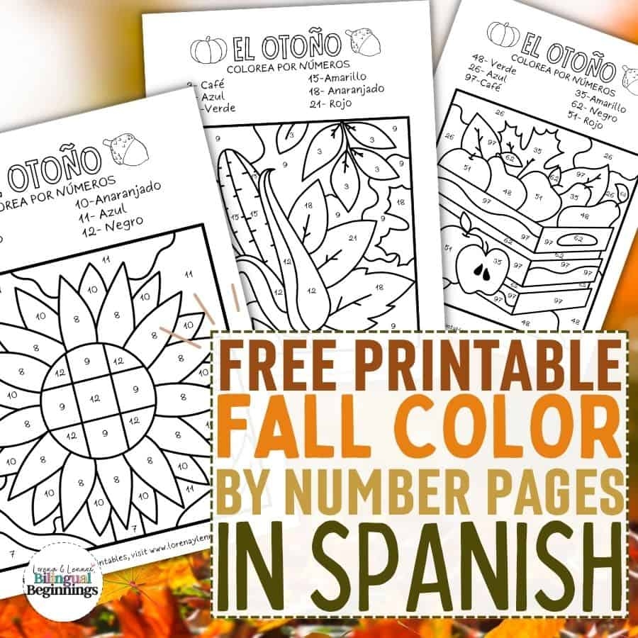 Color By Number Fall Worksheets In Spanish Free Printables Bilingual Beginnings